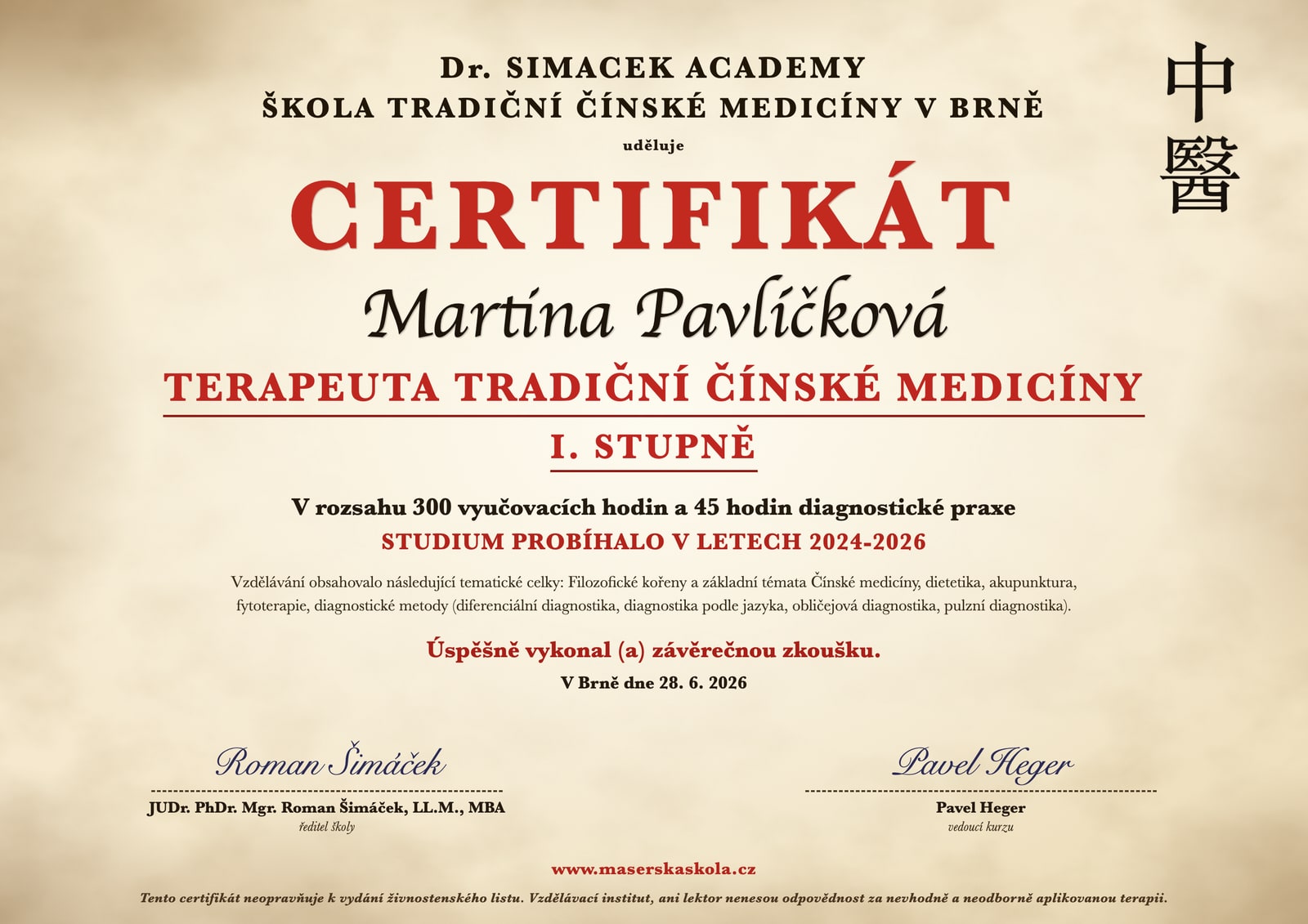 Certifikát – Terapeut tradiční čínské medicíny I. stupně, Martina Pavlíčková (Dr. Simacek Academy, Brno)
